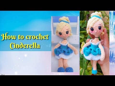 How to crochet cinderella - Disney princess free pattern