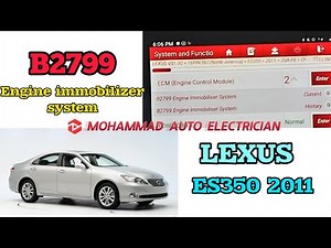 DTC B2799 Engine Immobilizer System Lexus Es350 how to fix ||b2799 immobilizer ka code aa raha h