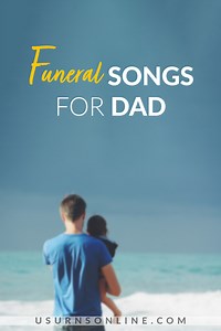 50 Best Funeral Songs for Dad