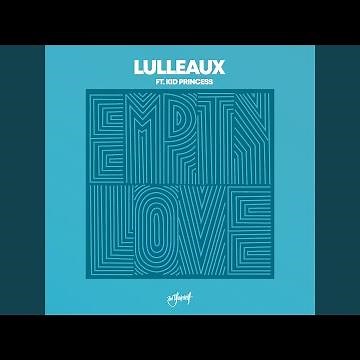 Empty Love (feat. Kid Princess)