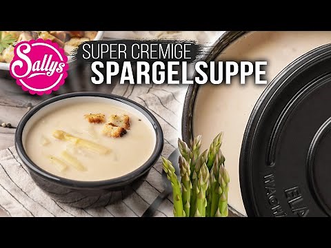 Asparagus soup / super creamy & easy / asparagus recipe / Sally's World