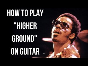 How to Play Higher Ground on Guitar | Stevie Wonder