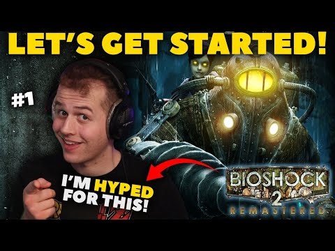 LET'S GET STARTED!! - Bioshock 2 Remastered 🏆100% Achievement Playthrough🏆