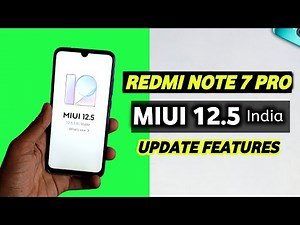 Redmi Note 7 Pro MIUI 12 5 India Update Expected Features | Redmi Note 7 Pro MIUI 12.5 India