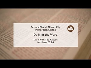 I Am With You Always - Matthew 28:20