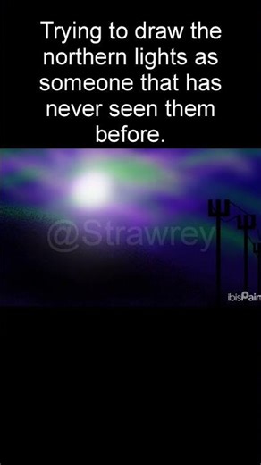 drawing the northern lights as someone that hasn't seen it before #art
