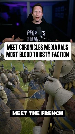Meet the FRENCH in Chronicles Medieval!