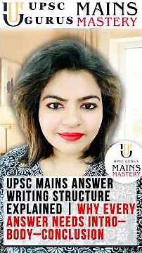 UPSC MAINS ANSWER WRITING STRUCTURE EXPLAINED | INTRO - BODY - CONCLUSION