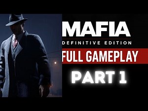 Mafia: Definitive Edition – Full Gameplay Walkthrough – Part 1 (No Commentary, 4K 60FPS)