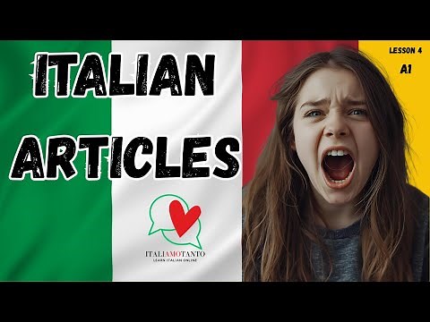 ITALIAN FOR BEGINNERS - Lesson 04 | THE ARTICLES