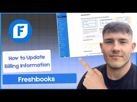How to Update Billing Information in FreshBooks (Account Settings 2026)