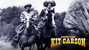 The Adventures of Kit Carson - Syndicated Series - Where To Watch