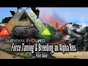 Force Taming & Breeding an Alpha Rex on Ark: Survival Evolved Xbox One -Part One!