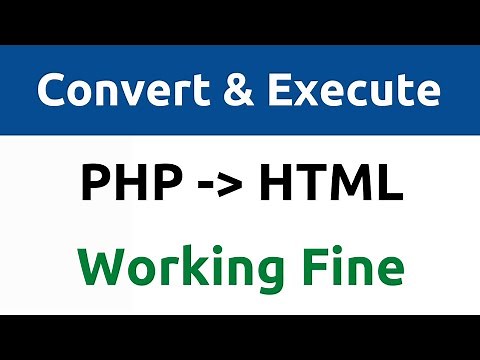 How Convert & Execute PHP file to HTML code | Localhost & Live Server | Codecanyon