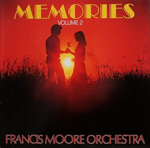 Francis Moore Orchestra - Memories Volume 2