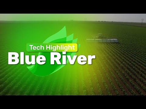 Blue River Technology - Tech Highlight