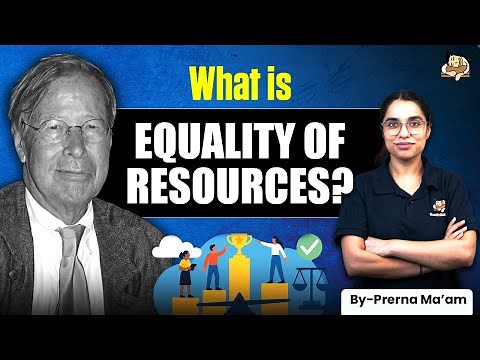 Ronald Dworkin’s Equality: Key Concepts, Critique & Resource Egalitarianism | PSIR for UPSC 2026