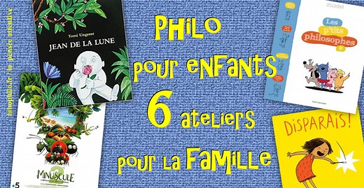 6 ateliers de réflexion philo pour enfants à faire en famille! Gratuits!