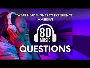 8d music for adhd | 🎧 'Questions' Immersive 8D Audio Music Experience | Relax, Focus, and Escape 🌀