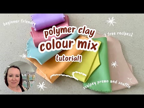 Polymer Clay Colour Mix Tutorial | Free Recipes | Sculpey Premo and Souffle | Beginner Friendly