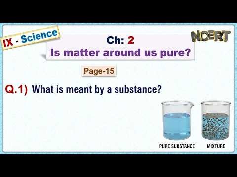 Ch:02 - Pg-15 - Q.1) What is meant by a substance?