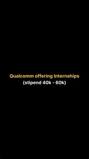 Om Kharche | Full stack developer on Instagram: "Qualcomm Internship is Live 👇 This is best opportunity to add to resume ✅ Stipend 40k-60k/month ✅ Certification after completion ✅ Open to all students - graduate/postgraduate/ anystream ✅ 3 months Hands-on experience Apply link is shared in our WhatsApp group ⚡️ Comment “QC” for link to join 🔥 #jobopportunity #jobpreparation #qualcomm #internships #itjobsupdates"