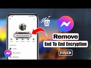 How to Remove End to End Encryption in Messenger