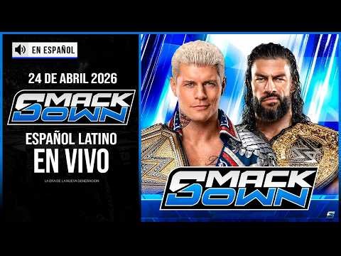 WWE SmackDown After WrestleMania 24 de Abril 2026 EN VIVO | Español Latino | SmackDown 24/04/2026