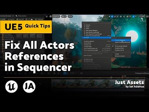 Unreal Engine 5 QuickTip | Fix All Actors References in Sequencer