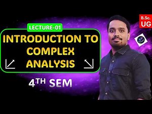 LECTURE-01|| INTRODUCTION TO COMPLEX ANALYSIS