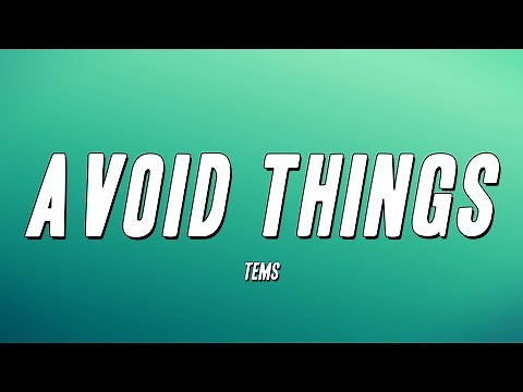 Tems - Avoid Things (Lyrics)