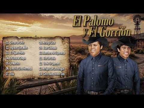 🇲🇽 El Palomo y El Gorrión – 30 Corridos y Rancheras Viejitas 🔥 Éxitos de Oro 2026