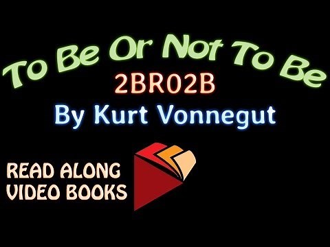 2BR02B by Kurt Vonnegut, Complete unabridged audiobook full length videobook
