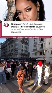 199K views · 4.4K reactions | Paris está recebendo a Fashion Week e Rihanna apareceu causando todas nas ruas da cidade... Pera, não é a Rihanna! A pessoa em questão é a Priscila Beatrice, brasileira sósia da cantora que confunde até os fãs mais antigosde Riri! Quem aí também ficou confuso? Olha só como o público reagiu! | POPline | Facebook