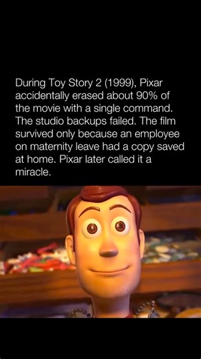 Mr Moist on Instagram: "INSANE During Toy Story 2 (1999), Pixar nearly lost the entire film when a single command accidentally deleted around 90% of the project. The studio’s backup system failed at the worst possible moment, and recovery seemed impossible. The movie was saved only because an employee on maternity leave happened to have a full copy backed up at home — a coincidence Pixar later described as nothing short of a miracle. #pixar #toystory"