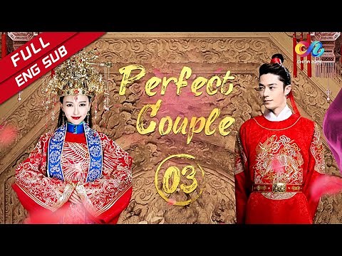 【ENG SUB】《Perfect Couple 金玉良缘》 EP3 (Tiffany Tang | Wallace Huo)【China Zone-English】