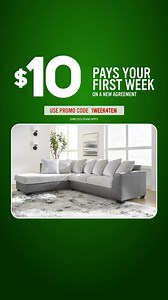 Get the items you love for just $10! The best deal is here—use promo code 1WEEK4TEN at checkout and start saving now! | Rent-A-Center