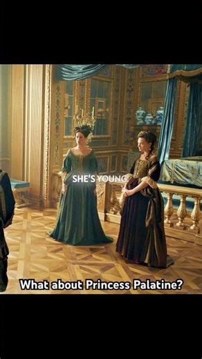What about Princess Palatine?#versailles #shorts #shortvideo #series #fouryou #history