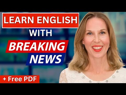 Learn English With News: Advanced English Vocabulary, Grammar, Pronunciation | Free English Lesson