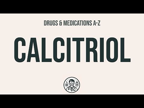 How to use Calcitriol - Explain Uses,Side Effects,Interactions