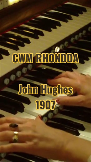 CWM RHONDDA Guide Me, O Thou Great Jehovah John Hughes 1907 #welsh #sundayschool #march #organ 4/4