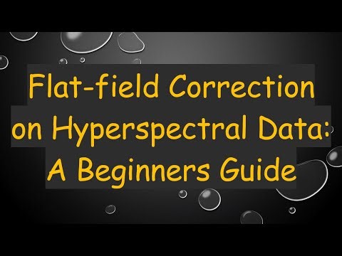 Flat-field Correction on Hyperspectral Data: A Beginners Guide