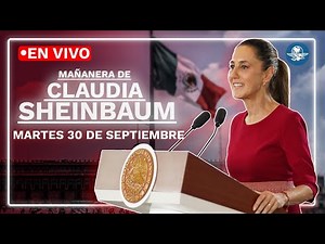 EN VIVO 🔴 Conferencia mañanera de la presidenta Claudia Sheinbaum | martes 30 de septiembre de 2025