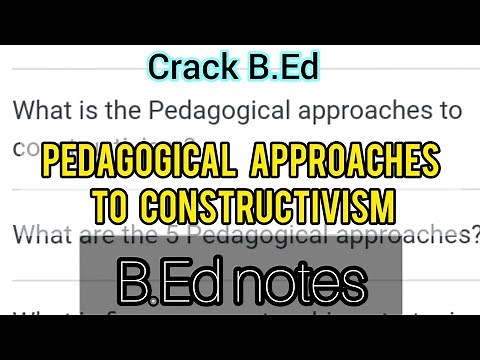 Pedagogical approaches to constructivism | B.Ed notes | #studymaterial