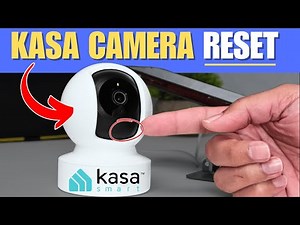 Kasa Spot Pan Tilt Camera Reset - EASY STEP-by-STEP