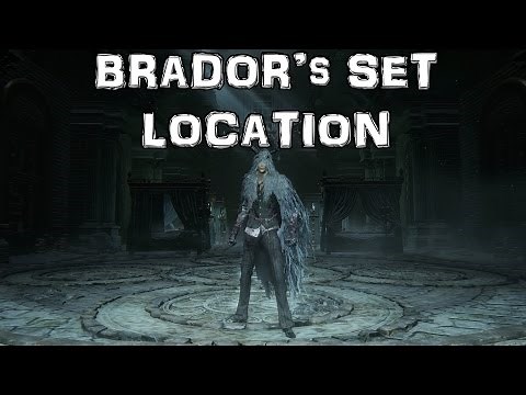 Bloodborne The Old Hunters DLC - Brador Set Location