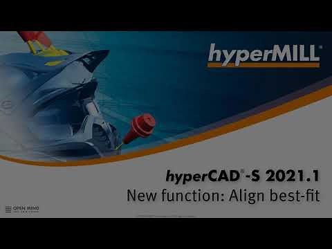 hyperCAD-S 2021.1- Align Best-fit
