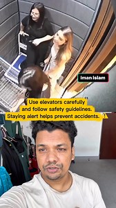 Use elevators carefully and follow safety guidelines. Staying alert helps prevent accidents. ⚠️ #ElevatorSafety #StayAlert #SafetyAwareness #BeCareful #EducationalVideo | Iman Islam