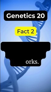 Incredible Genetics Facts 20