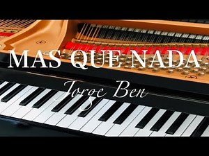 マシュ・ケ・ナダ MAS QUE NADA Jorge Ben ピアノ